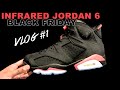 Vlog #1: Infrared Jordan 6 &amp; Black Friday | A Day With Me