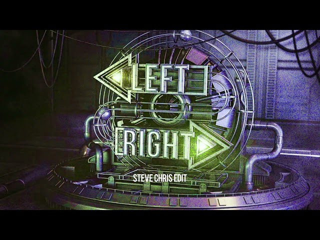 Left Right (Steve Chris Edit) class=
