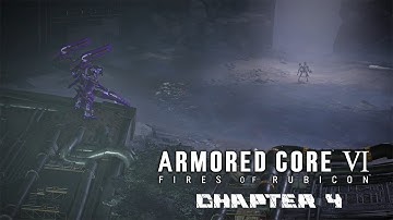 ARMORED CORE 6 [NG++] - CHAPTER 4 -Gameplay Walkthrough FULL GAME