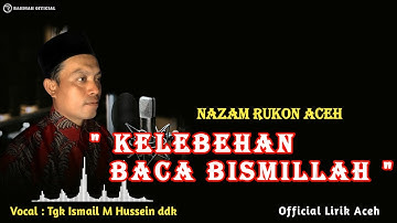 Nazam rukon Aceh Kelebehan Baca Bismillah Tgk Ismail M Hussein & Tgk M Yusuf Yacob