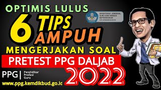 tips Mengerjakan Soal Pretest Ppg 2022  Seleksi Akademik Ppg Dalam Jabatan 2022  Ppg Daljab 2022