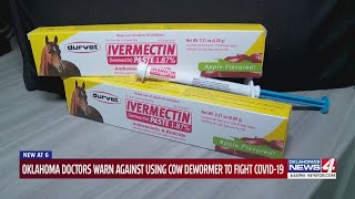 "Do not take medicine for animals," Oklahoma stores sold out of cow deworming drug despite FDA warni