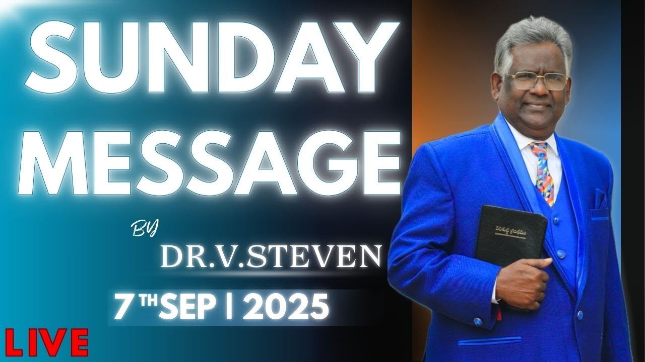 Apostle Rev.Dr.V Steven Sunday Message| 07th September 2025|