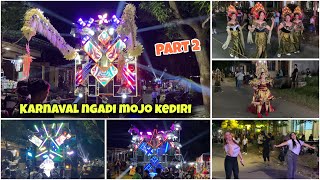 KARNAVAL DESA NGADI MOJO KEDIRI 2025 PART 2 || full kostum