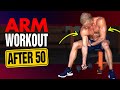 Drop Set Arm Workout For Men Over 50 (BETTER AND FASTER RESULTS!)