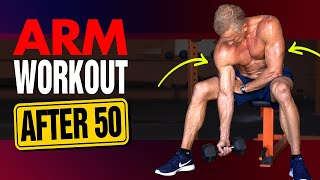 Drop Set Arm Workout For Men Over 50 (BETTER AND FASTER RESULTS!)