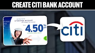 How to Create Citi Bank Savings & Checking Account 2024! (Full Guide)