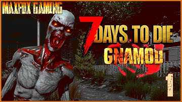 I TRY GNAMOD AGAIN AND... UH OH... 7 Days to Die (A18) Gnamod Core - Episode 1