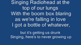 Here&#39;s To Never Growing Up - Davedays Lyrics