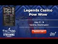 2024 legends casino pow wow