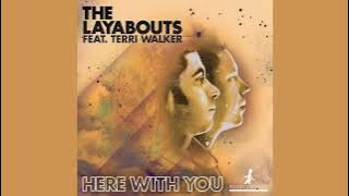 The Layabouts feat. Terri Walker - Here With You (The Layabouts Vocal Mix)