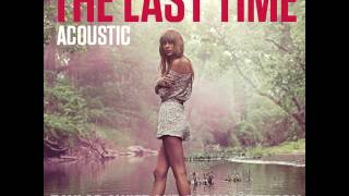Taylor Swift and Gary Lightbody - The Last Time ( Acoustic Version) chords