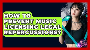 How To Prevent Music Licensing Legal Repercussions? - Pop Music Gurus