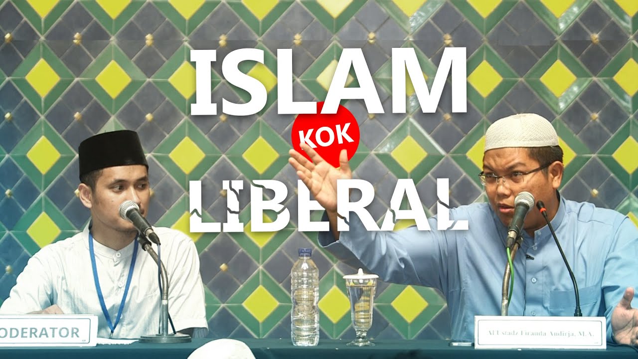Kajian Umum: Islam Kok Liberal - Ustadz Firanda Andirja MA