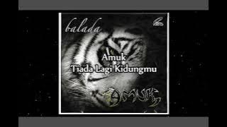 Amuk - Tiada Lagi Kidungmu
