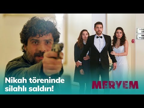 Nikah töreninde silahlı saldırı! - Meryem 29. Bölüm