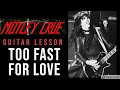 Motley Crue Too Fast For Love Guitar Lesson Riffs/Chords/Licks