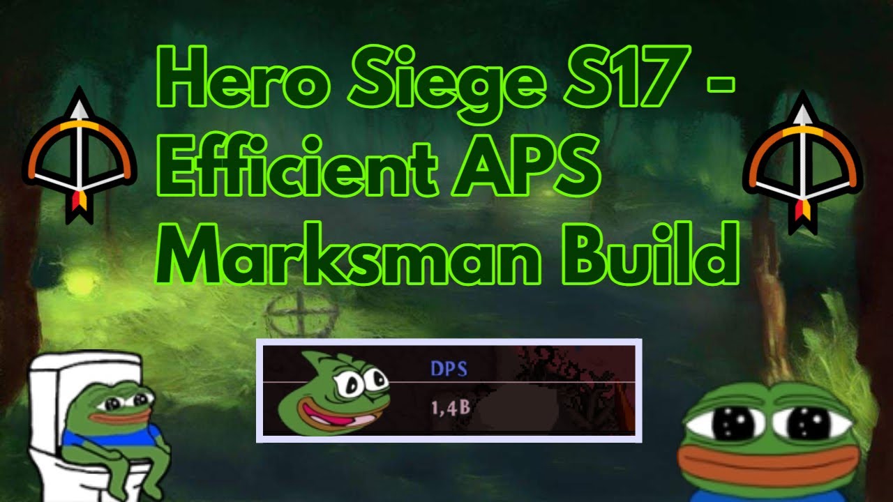Hero Siege S17 - Efficient APS Marksman Build [Read Desc] - YouTube