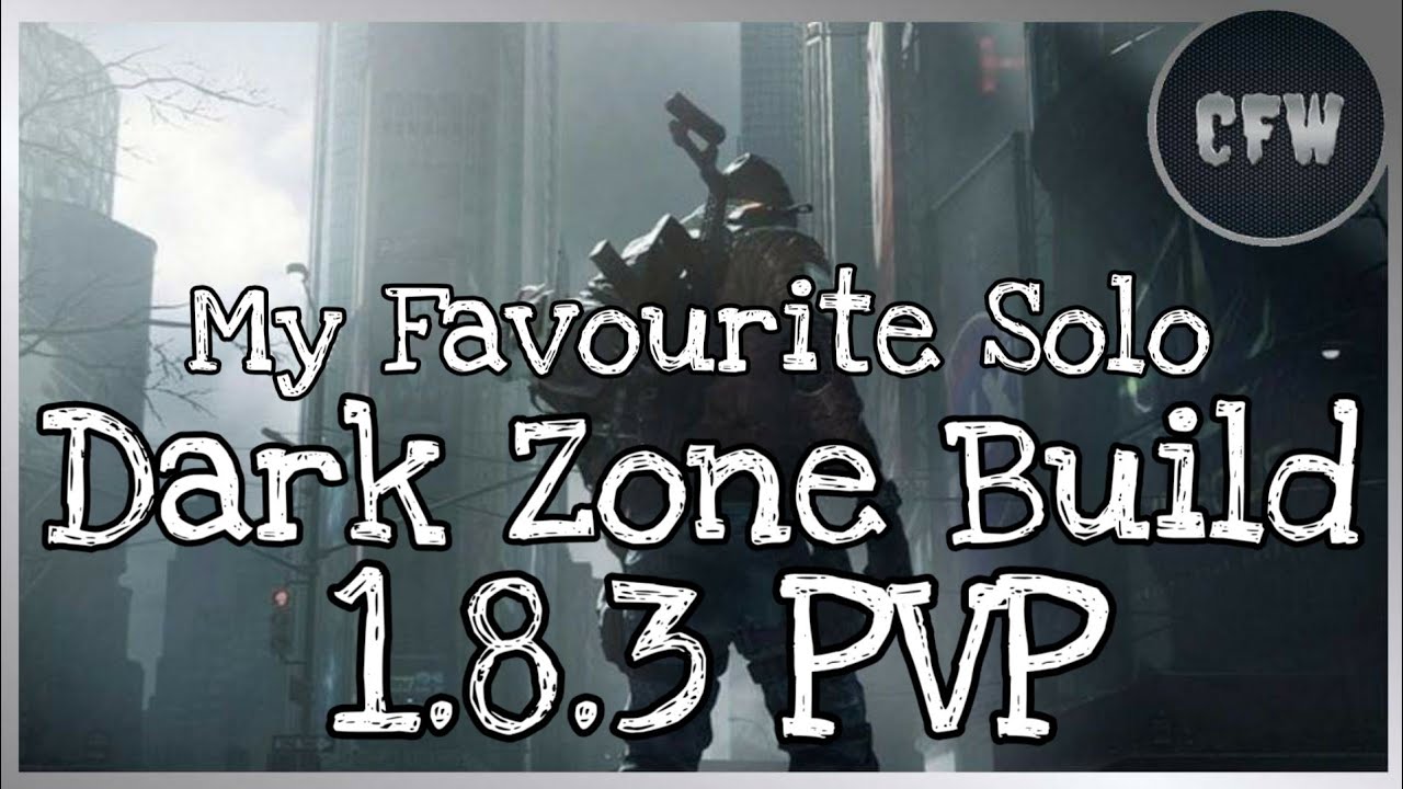 The Division - My BEST Solo Dark Zone Build 1.8.3