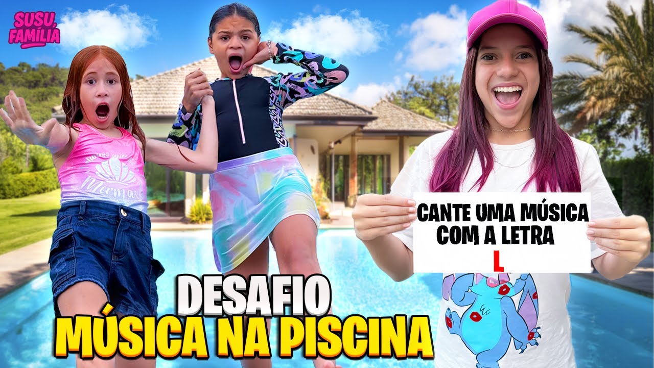 DESAFIO NA PISCINA / UMA LETRA UMA MUSICA ( SUSU E FAMÍLIA )