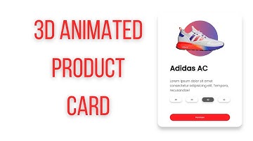 3D Animated Product Card Tutorial with design and effects [CSS and JavaScript Animations]