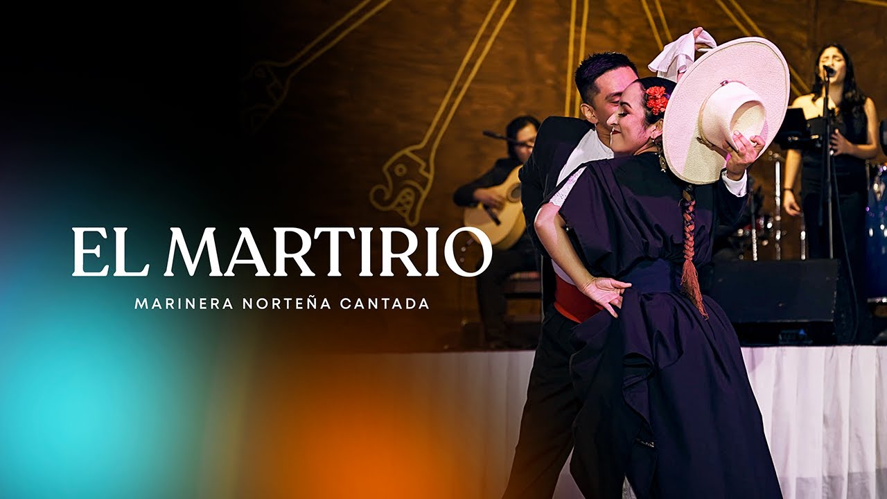 El Martirio - MARINERAS Vol. 1 - marinera norteña cantada