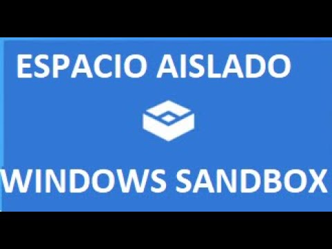 Cómo activar un espacio aislado en Windows 10 y 11