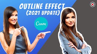 How To Add A White OUTLINE To Your Image In CANVA - 2021 UPDATE