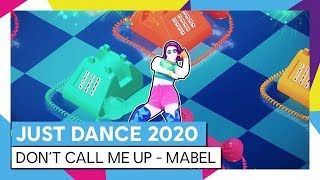 DON'T CALL ME UP - MABEL | JUST DANCE UNLIMITED | JUST DANCE 2020