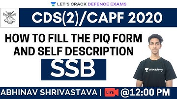 How to Fill the PIQ Form and Self Description | SSB | Target CDS/CAPF/NDA 2020-2021