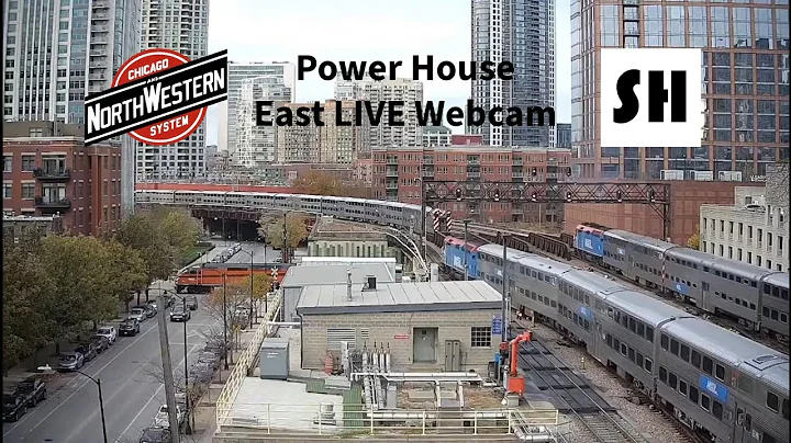 Chicago & North Western Power House Live Webcam (East) - Chicago, IL  #SteelHighway