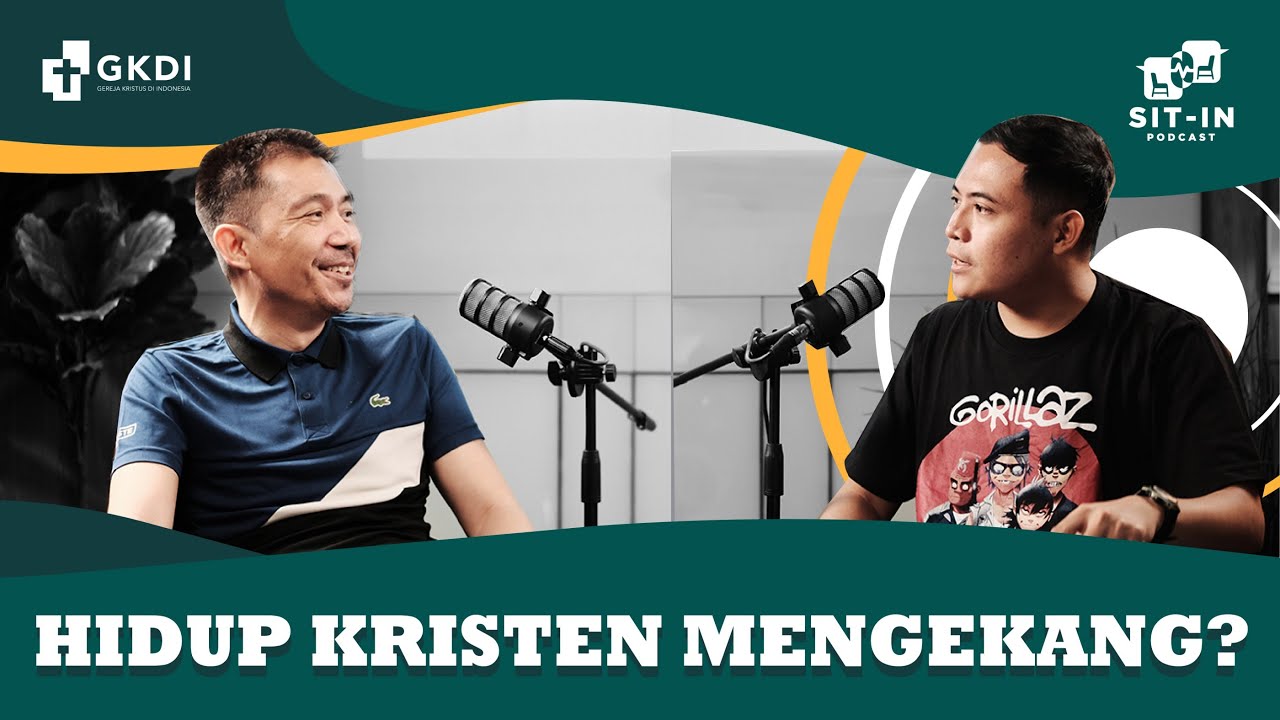 GEN Z: Hidup Kristen Mengekang? (Tips Jadi Mahasiswa Gaul dan Cinta Tuhan!) | SIT IN PODCAST #15