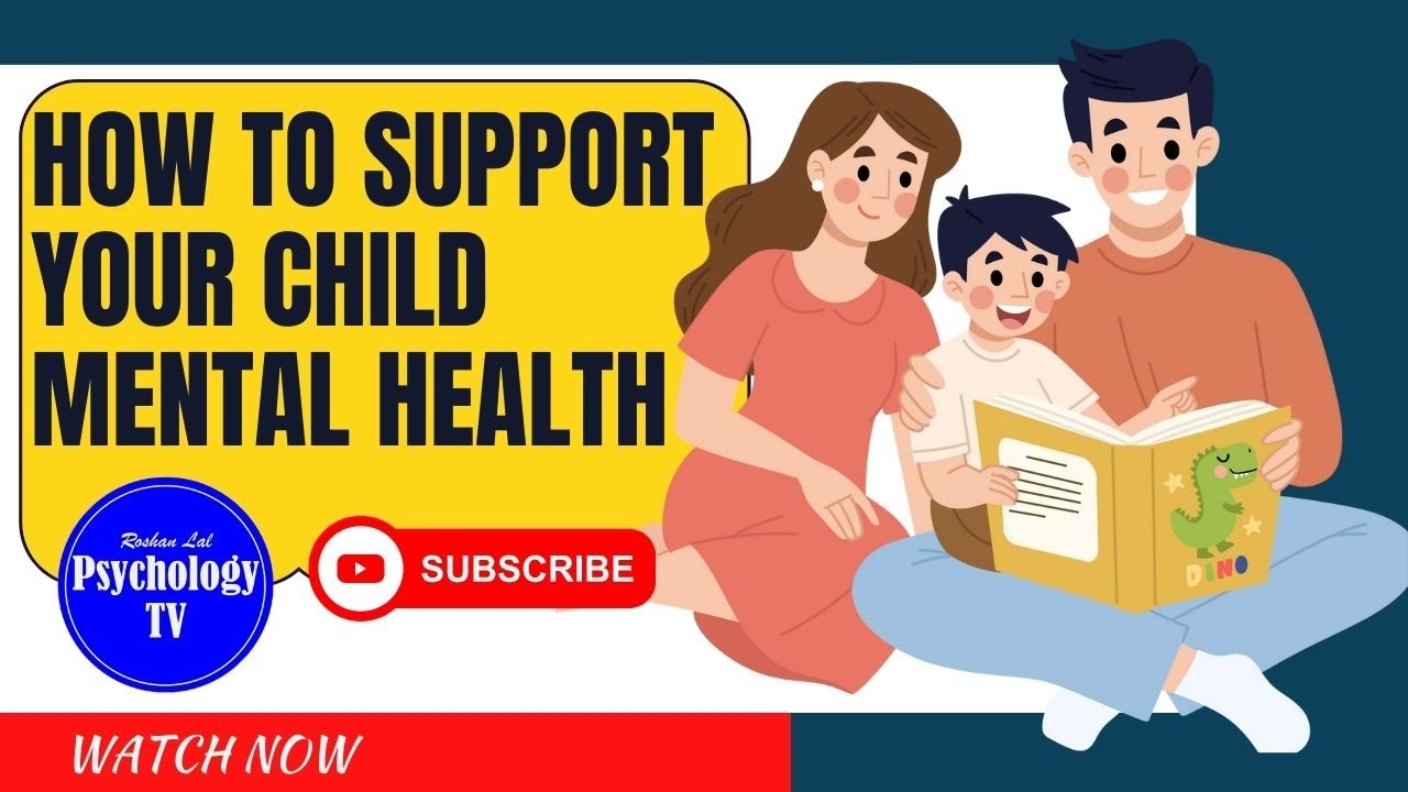 How to support your child mental Health | Child Psychology | # ...