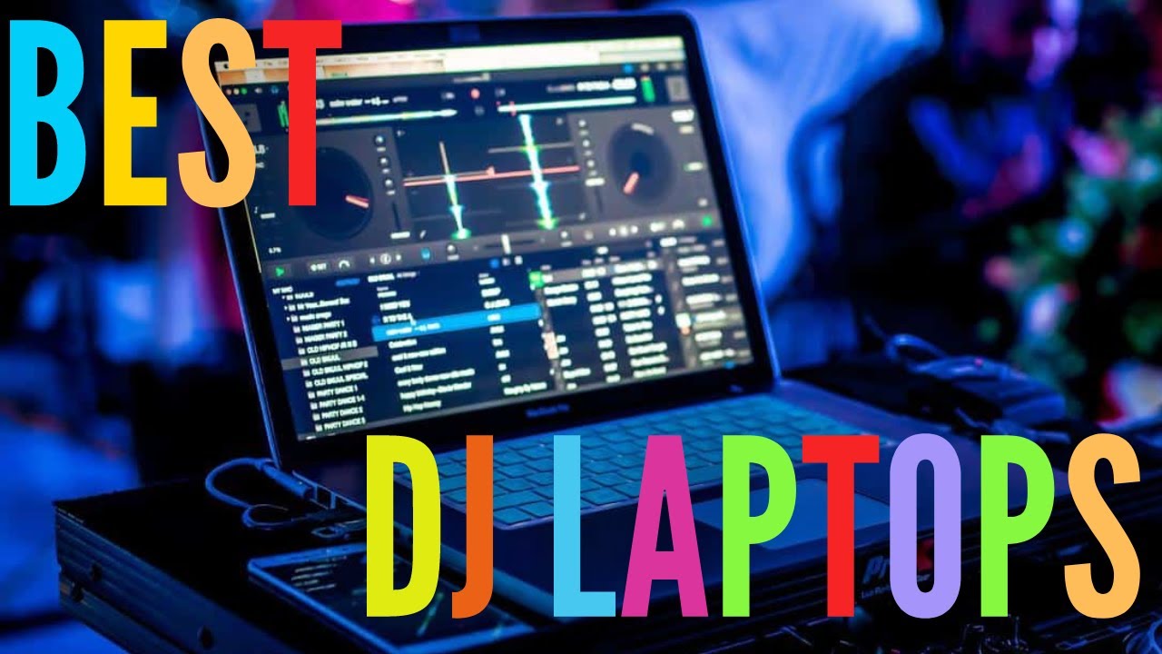 Best DJ Laptops in 2022 Top 5 YouTube