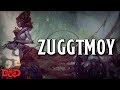 Zuggtmoy the demon queen of fungi  dd lore