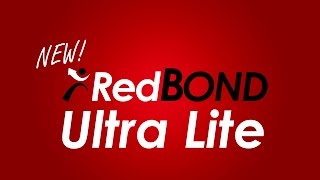 New! RedBOND Ultra Lite