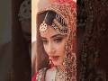 Pakistani actress latest bridal lookshortsyoutubeshortswhatsappstatustiktok virallstatus