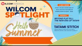 Wilcom Spotlight Series - Tatami Stitch