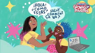 Hakuna Matata: Learning Languages | Growing Up Powerful Episode 10 | Rebel Girls