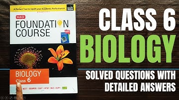 MTG Foundation-cursus, NCERT, Olympiade, opgeloste vragen met gedetailleerde uitleg, klas 6 BIOLOGIE