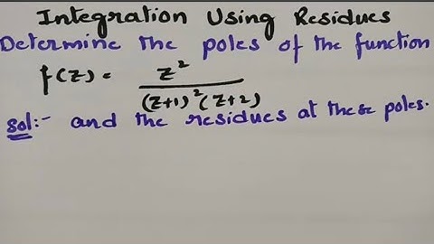 To find poles and corresponding Residues of the function-complex Analysis