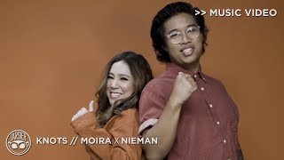 "Knots" - Moira, Nieman [Official Music Video] chords