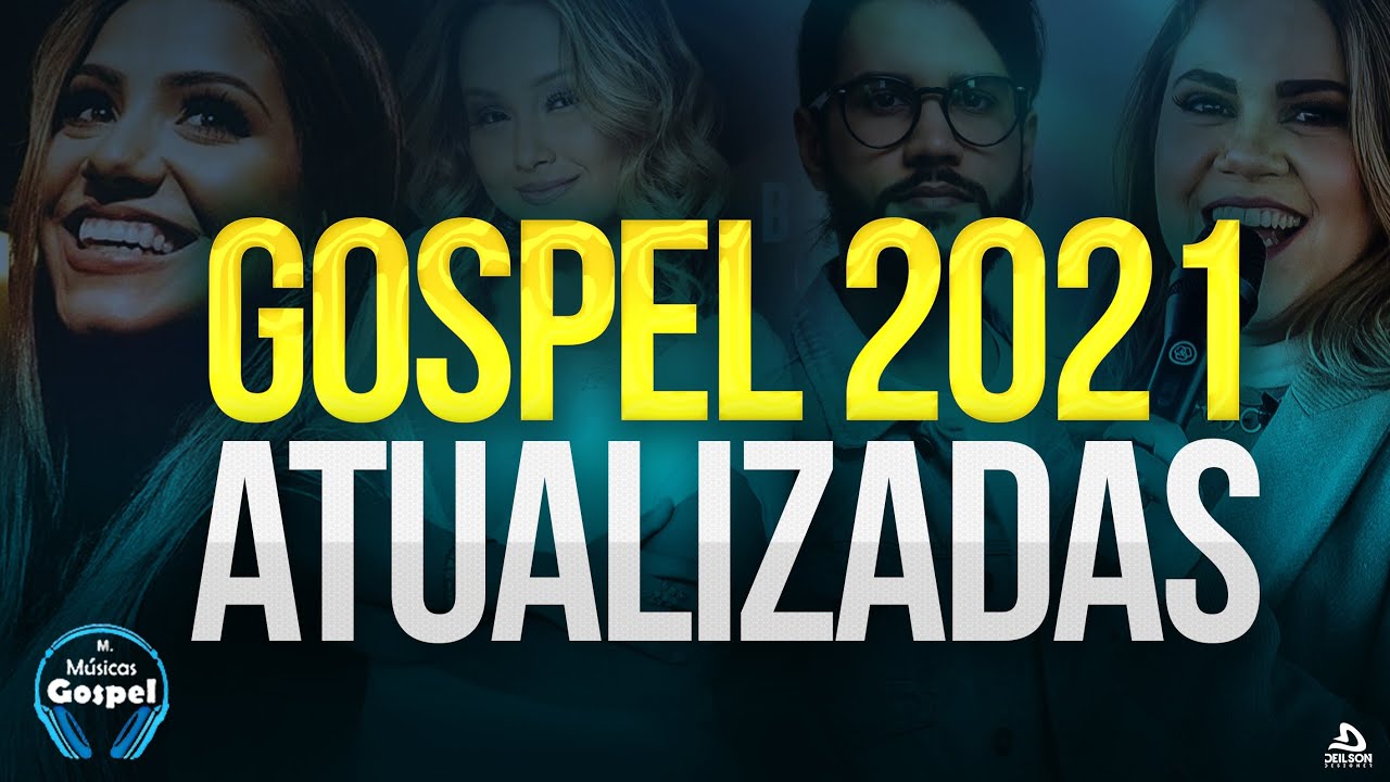 Louvores e Adoração 2021 – As Melhores Músicas Gospel Mais Tocadas 2021 – Top 2020 hinos gospel