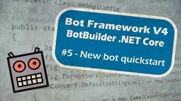 Bot Framework V4 BotBuilder .NET Core - #5 - New bot quickstart