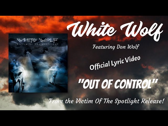 White Wolf - Out Of Control