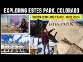Exploring the Beautiful Estes Park, Colorado | Estes Park's Must See Spots &amp; Travel Guide 2024