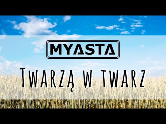 MYASTA - TWARZĄ W TWARZ