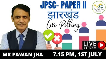 JPSC PT LIVE POLLING OF JHARKHAND PAPER - II BY PAWAN JHA