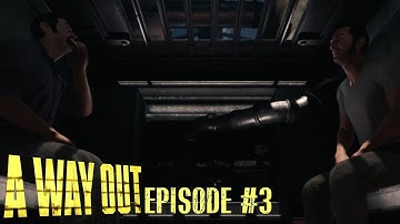 A Way Out | A Wrench Would Be Nice | EPISODE #3