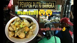 Mantappp !!! Pempek putri bangka🤤Recommended dah👌